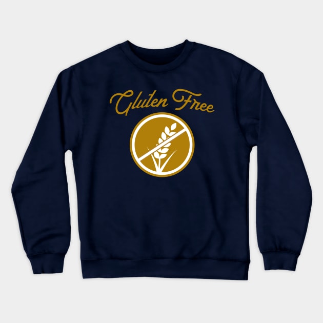 Gluten Free Anti Wheat Shirt Crewneck Sweatshirt by glutenfreegear